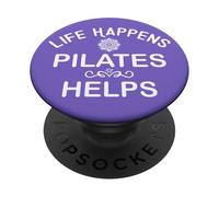 Life Happens Pilates Helps Hot Girls Do Pilates Instructor PopSockets PopGrip Adhésif