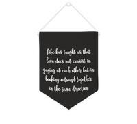 Life Has Taught Us That Love Does Not Consist in Gazing at Each Other Bannière de motivation à suspendre au mur 25,4 x 30,5 cm Décoration murale pour chambre à coucher, chambre d'enfant, décoration