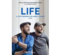 Life. Il était condamné, son jumeau l'a sauvé.