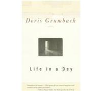 Life in a Day Doris Grumbach (Auteur)