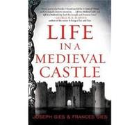 Life in a Medieval Castle by Frances Gies Paperback Book Joseph Gies, Frances Gies (Auteur)