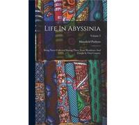 Life In Abyssinia Being Notes Collected During Three Years Residence And Travels In That Country Volume 2 - Mansfield Parkyns - Creative Media Partners LL Mansfield ParkynsMansfield Parkyns (Auteur)