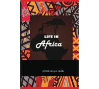 Life in africa: Africa in 100years to come.