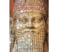 Life in Ancient Mesopotamia by Mehta & & Jones & & Shilpa Shilpa Mehta-Jones (Auteur)