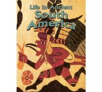 Life in Ancient South America by Hazel Richardson Hazel Richardson (Auteur)