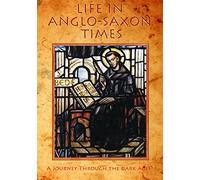 Life in Anglo-Saxon Times