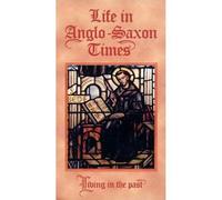 Life in Anglo-Saxon Times [VHS]