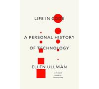 Life in Code: A Personal History of Technology