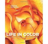 Life in Color: National Geographic Photographs (National Geographic Collectors) - [Version Originale] Inconnu (Auteur)