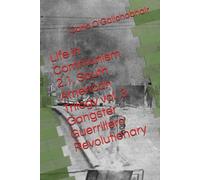 Life in Communism 2.1. South American Trilogy vol. 3 Gangster Guerrillero Revolutionary