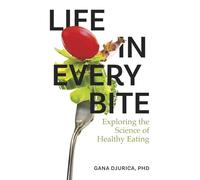 Life in Every Bite: Exploring the Science of Healthy Eating