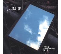 Life in General - Long Forgotten Toys