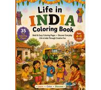 Life in India Coloring Book: Bold & Easy Coloring Pages • Discover Everyday Life in India Through Creative Fun