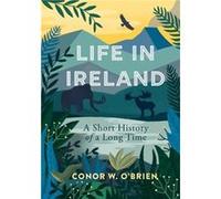 Life in Ireland by Conor OBrien Conor O'Brien (Auteur)