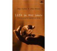 Life in Our Hands by John Bryant and John Searle John Bryant, John Searle (Auteur)