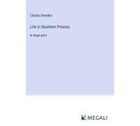 Life In Southern Prisons