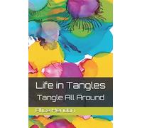 Life In Tangles: Tangle All Around