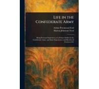 Life In The Confederate Army