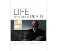 Life in the Face of Death: Honest Conversation with Ed Dobson and Mart DeHaan