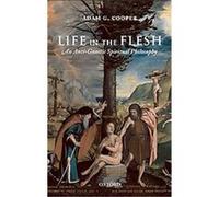 Life in the Flesh Adam G. Cooper (Auteur)