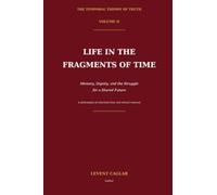 LIFE IN THE FRAGMENTS OF TIME: Memory, Dignity, and the Struggle for a Shared Future