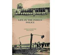 Life In The Indian Police