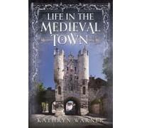Life In The Medieval Town