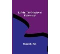 Life In The Medieval University