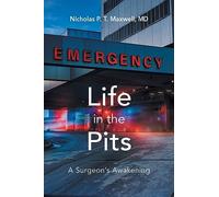 Life in the Pits: A Surgeon's Awakening