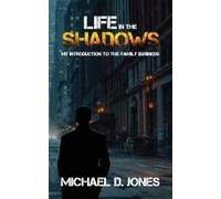 Life In The Shadows: My Introduction To The Family Business