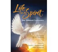 Life in the Spirit: Bible Commentary to the New Testament, an International Commentary for Spirit-filled Christians
