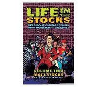 Life In The Stocks: Volume Two: Veracious Conversations With Musicians & Creatives