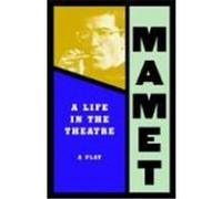 Life in the Theatre Mamet, David (Auteur)