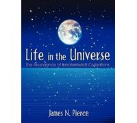 Life In The Universe: The Abundance Of Extraterrestrial Civilizations