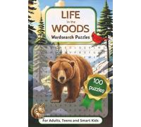 Life in the Woods Wordsearch Puzzles: Fun Woods Themed Puzzle Book for Adults, Teens and Smart Kids_ Mountain Lovers Wordsearch book