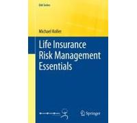 Life Insurance Risk Management Essentials