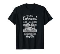 Life Is A Carousel It Goes Up And Down Cadeau de motivation T-Shirt