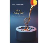 Life is a Casting Mold: What You Pour Defines You
