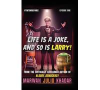 Life Is a Joke, and So Is Larry