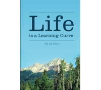 Life is a Learning Curve