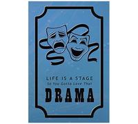Life Is A Stage So You Gotta Love That Drama" Theater Notebook (Comedy / Tragedy Masks, Blue, Soft Cover, 6 X 9, 110 Cream Pages): Lined Composition Book / Journal For Women & Men (Playful Journals)