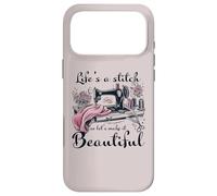 Life is A Stitch Make It Beautiful Quilter Quilting Sewing Coque pour iPhone 17 Pro Max