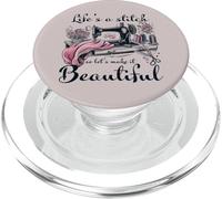 Life is A Stitch Make It Beautiful Quilter Quilting Sewing PopSockets PopGrip pour MagSafe