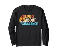 Life is About Balance Monocycle Humour Manche Longue