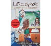 Life is All About Choices: Victory Over Rejection