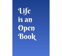 Life is an Open Book: Inspirierendes Notiz-, Blank Quote- und Tagebuch für Ihre alltäglichen Gedanken