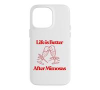 Life is Better After Mimosas Funny Sunday Brunch Art Graphique Coque pour iPhone 14 Pro Max