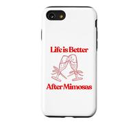 Life is Better After Mimosas Funny Sunday Brunch Art Graphique Coque pour iPhone SE (2020) / 7/8