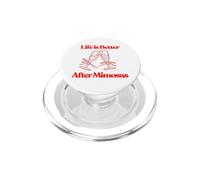 Life is Better After Mimosas Funny Sunday Brunch Art Graphique PopSockets PopGrip pour MagSafe