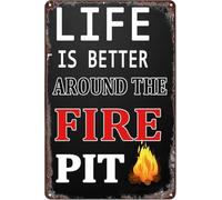 Life Is Better Around The Fire Pit Humorous Metal Sign Backyard Patio Decor 8 X 12 in
